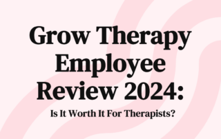 Grow Therapy Employee Review