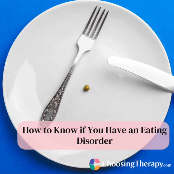 How to Know if You Have an Eating Disorder
