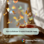 How to Release Trauma From the Body