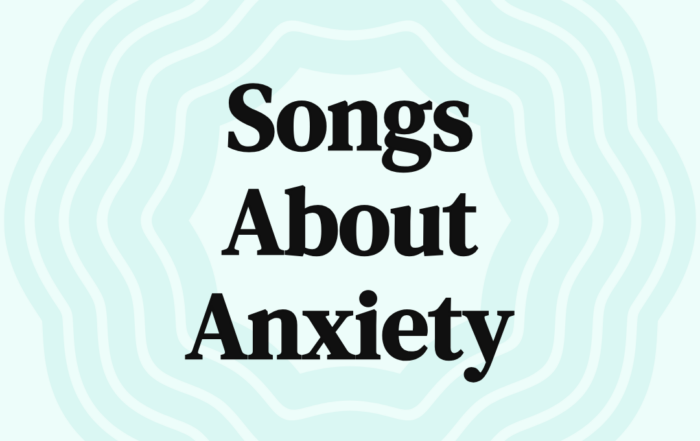 Songs About Anxiety