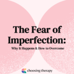 The Fear of Imperfection