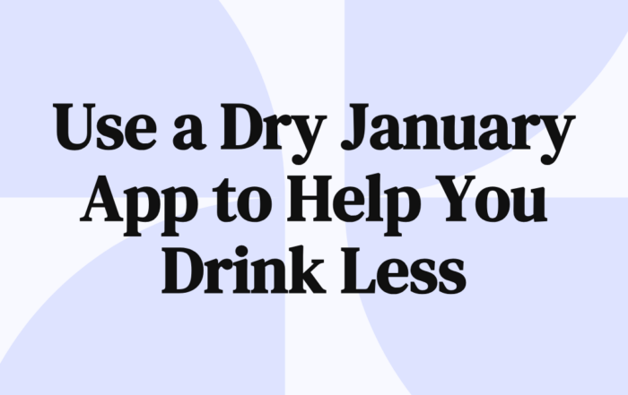 Use a Dry January App to Help You Drink Less