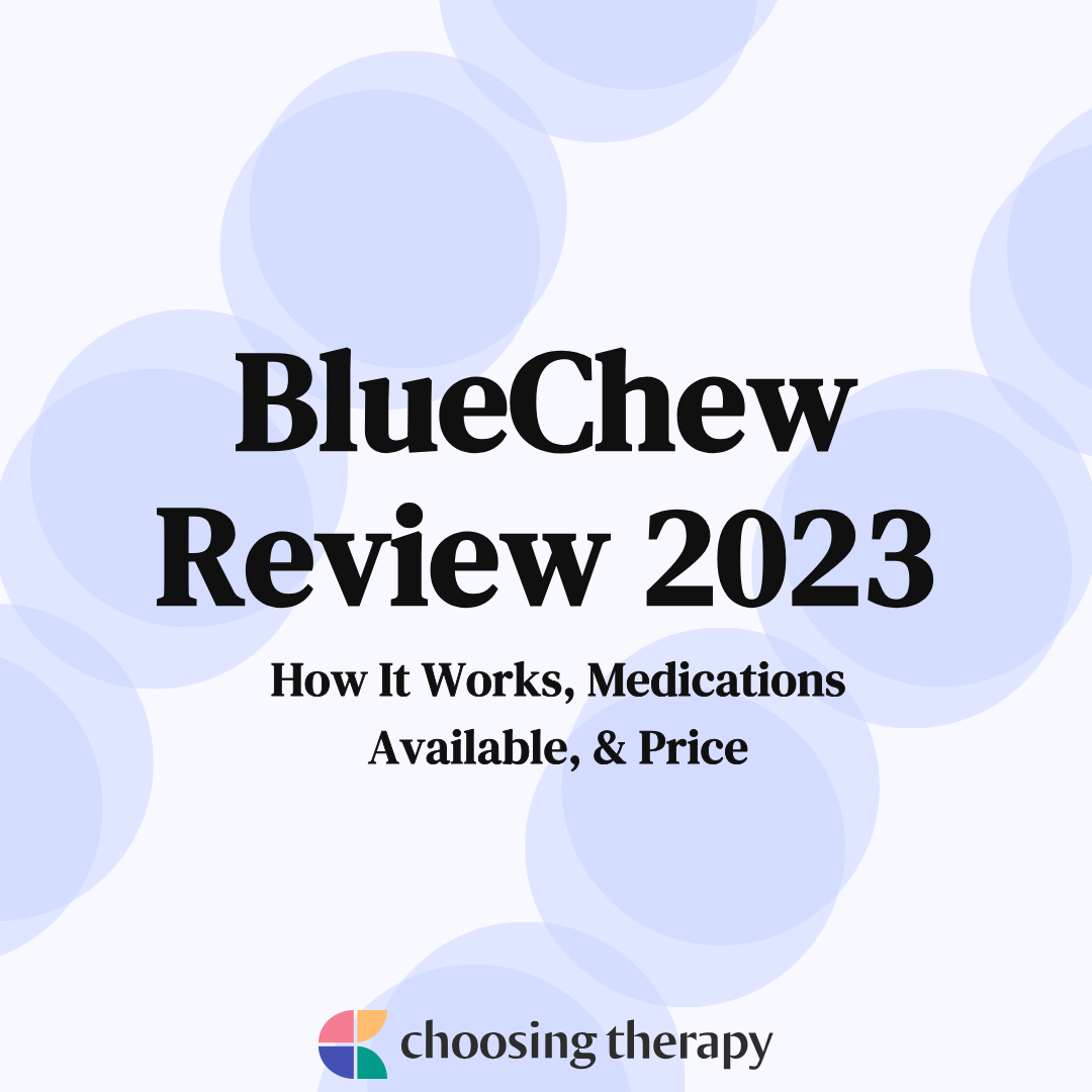BlueChew Review 2024 How It Works, Medications Available, & Price