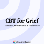 CBT for Grief Examples, How It Works, & Effectiveness