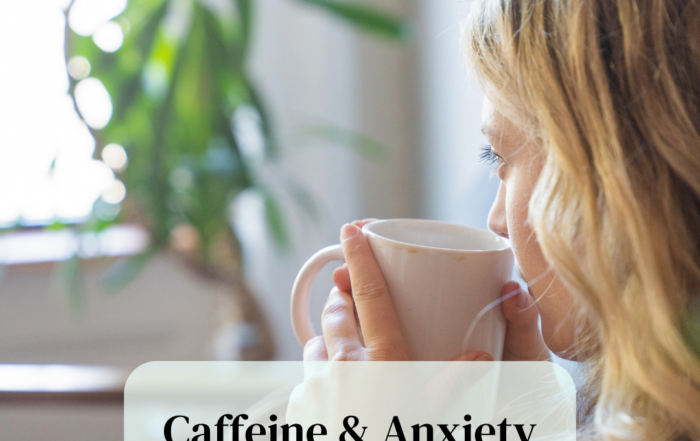 Caffeine & Anxiety