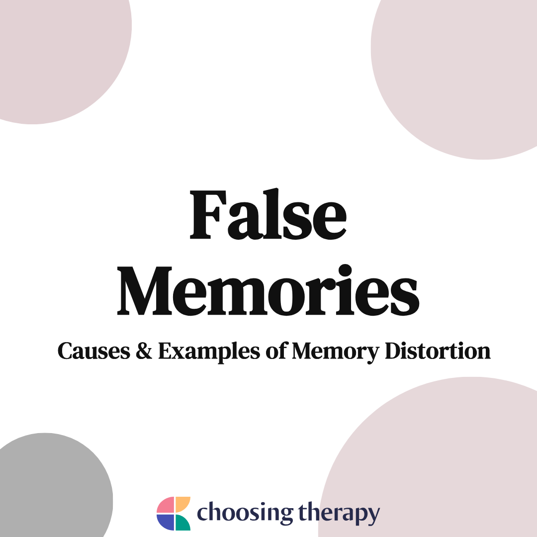 What Are False Memories?