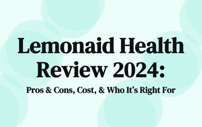 Lemonaid Health Review 2024 Pros & Cons, Cost, & Who It’s Right For