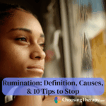 Rumination Definition, Causes, & 10 Tips to Stop