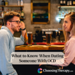 What to Know When Dating Someone With OCD