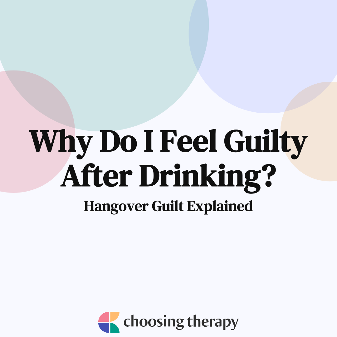 Feeling Guilty After Drinking Why it Happens