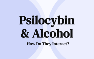 Psilocybin & Alcohol