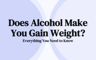 Does Alcohol Make You Gain Weight?