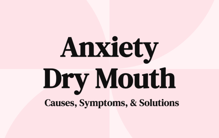 Anxiety Dry Mouth