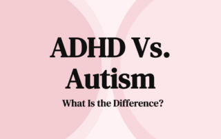 ADHD Vs. Autism