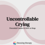 Uncontrollable Crying: Potential Causes & How to Stop