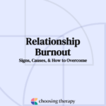 Relationship Burnout: Signs, Causes, & How to Overcome