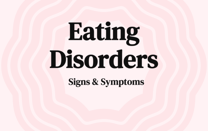 Eating Disorders: Signs & Symptoms