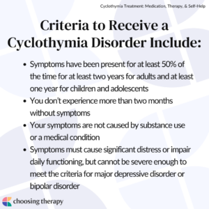 Criteria to receive a cyclothymia disorder include