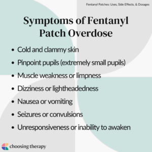 Symptoms of fentanyl patch overdose
