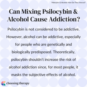 Can Mixing Psilocybin & Alcohol Cause Addiction?