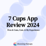 7 Cups Review 2024: Pros and Cons, Cost, & My Experience