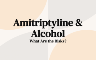 Amitriptyline & Alcohol What Are the Risks