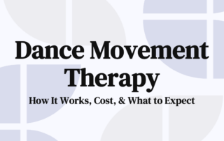 Dance Movement Therapy How It Works, Cost, & What to Expect