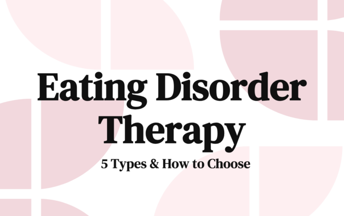 Eating Disorder Therapy 5 Types & How to Choose