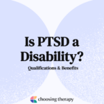Is PTSD a Disability Qualifications & Benefits