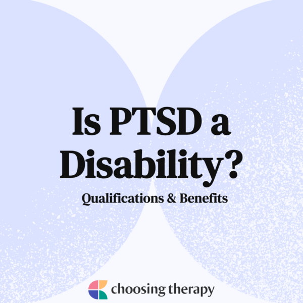 Is PTSD a Disability Qualifications & Benefits