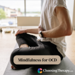 Mindfulness for OCD How It Works & Techniques to Try