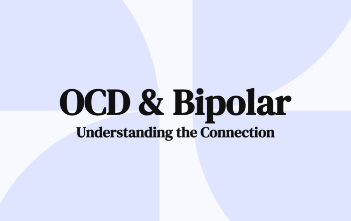 OCD & Bipolar Understanding the Connection