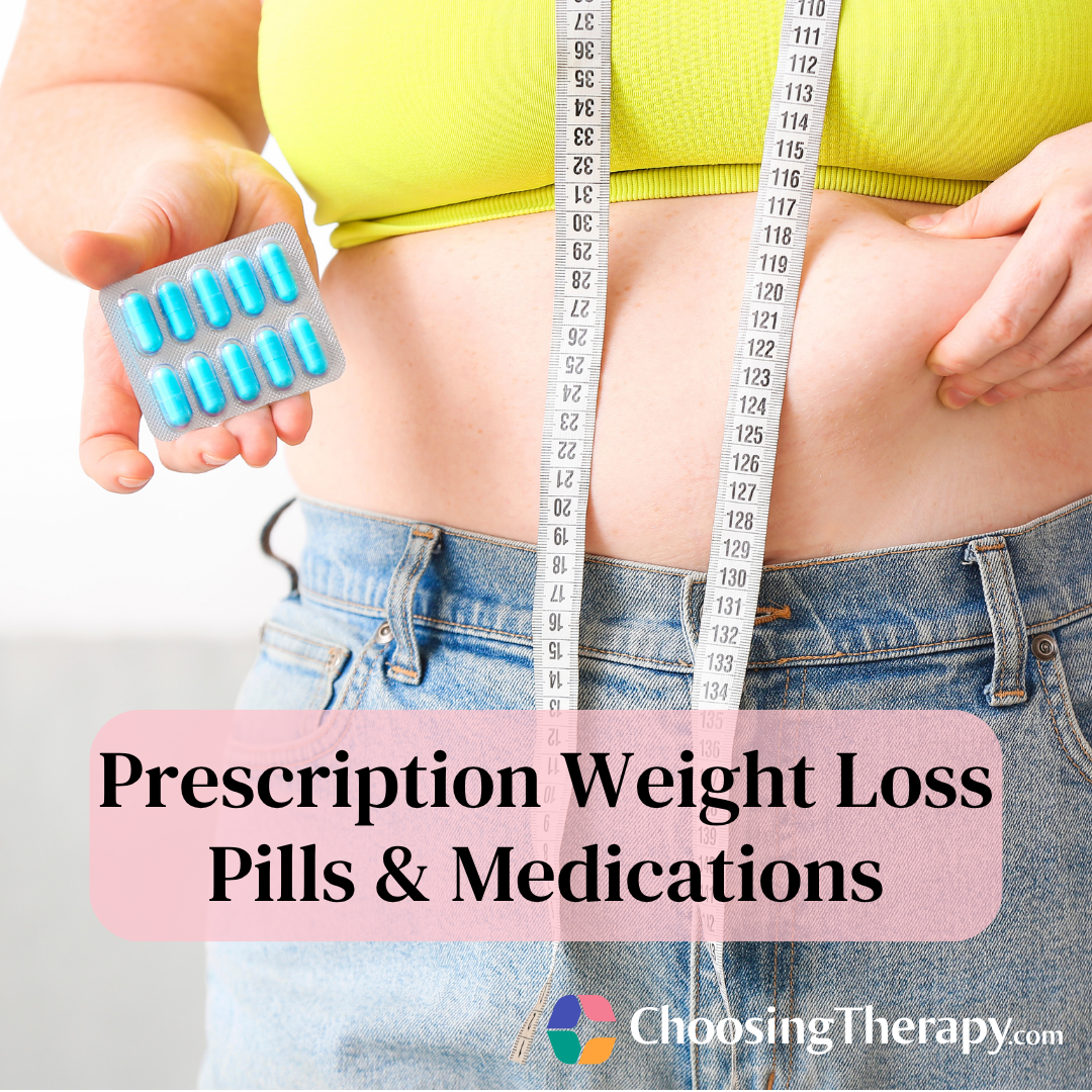 Prescription Weight Loss Pills & Medications Can They Help You