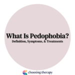 What Is Pedophobia Definition, Symptoms, & Treatments