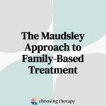 The Maudsley Approach to Family-Based Treatment