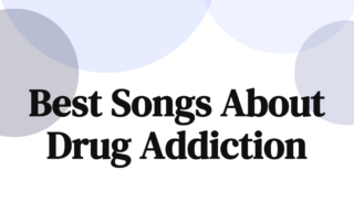 Best Songs About Addiction