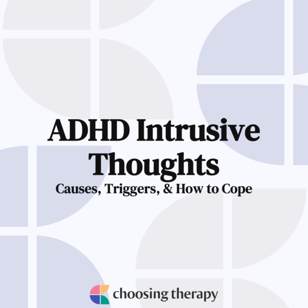 ADHD Intrusive Thoughts Causes, Triggers, & How to Cope