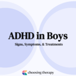 ADHD in Boys Signs, Symptoms, & Treatments