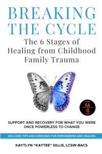 Breaking the Cycle: the 6 Stages of Healing from Childhood Family Trauma