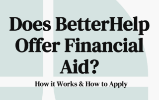 Does BetterHelp Offer Financial Aid How it Works & How to Apply