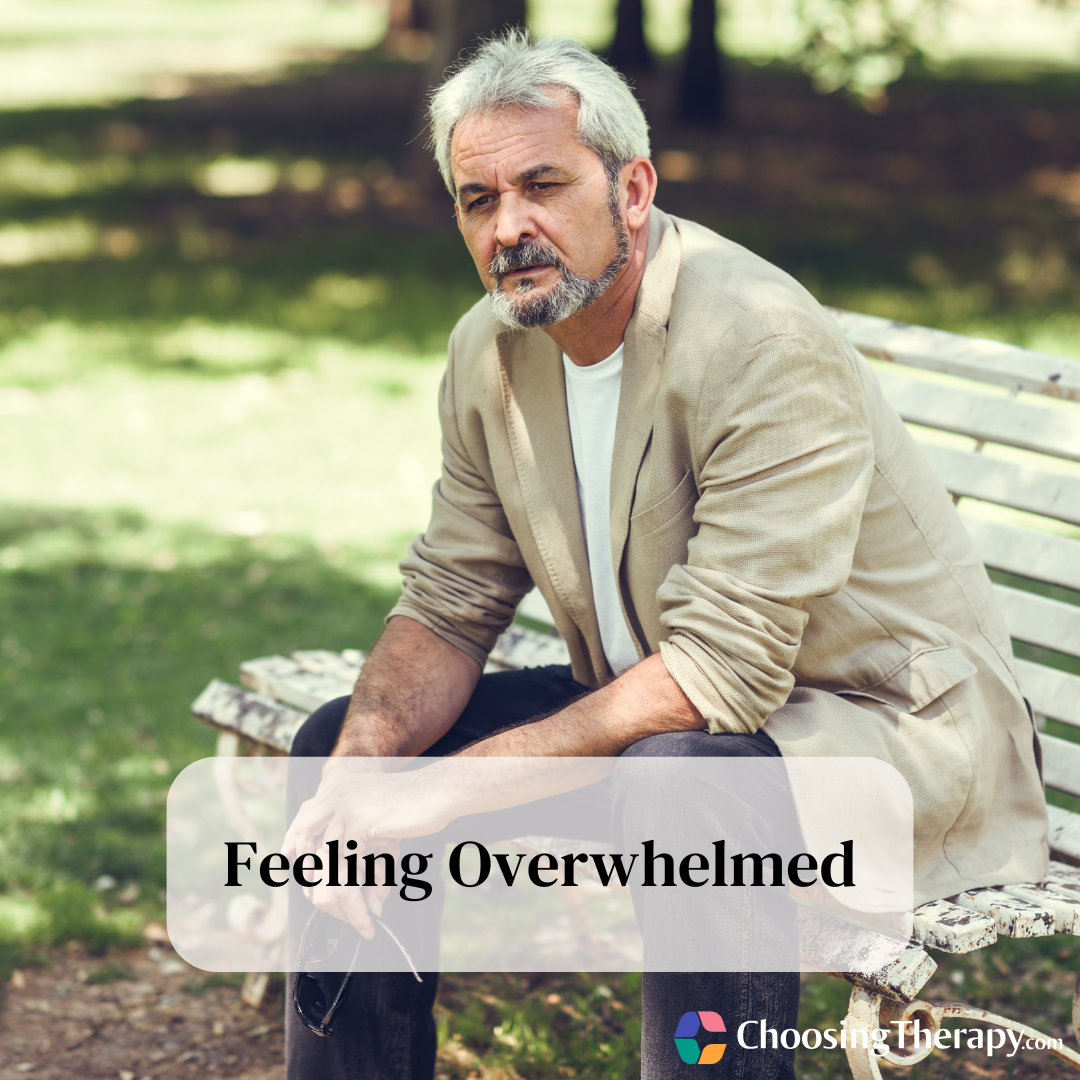 Feeling Overwhelmed Symptoms, Causes, & How to Cope