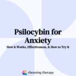 Psilocybin for Anxiety How It Works, Effectiveness, & How to Try It