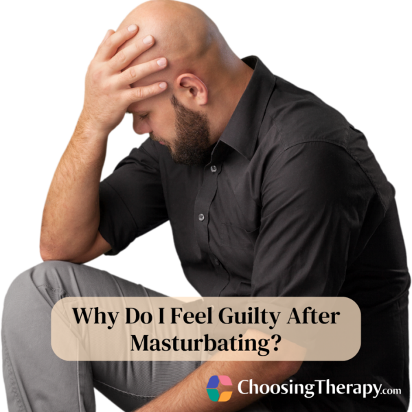 Why Do I Feel Guilty After Masturbating