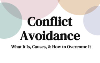 Conflict Avoidance What It Is, causes, 7 How to Overcome It