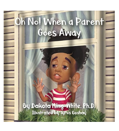 Oh No! When a Parent Goes Away