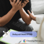 Delayed Onset PTSD Symptoms, Causes, & Treatment
