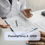 Postural Sway & ADHD