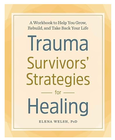 Trauma Survivors' Strategies for Healing