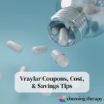 Vraylar Coupons, Cost, & Savings Tips