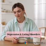 Depression & Eating Disorders Are They Related